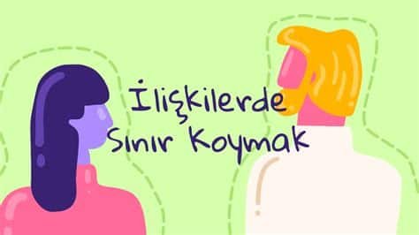 İlişkide Sağlıklı Sınırlar ve Kişisel Alan