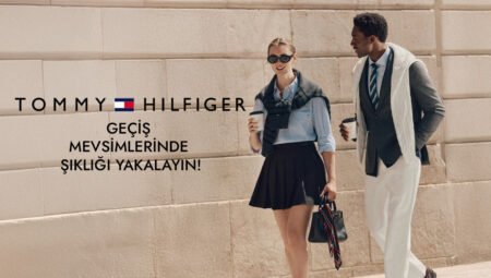 Tommy Hilfiger ile Geçiş Mevsimlerinde Şıklığı Yakalayın