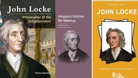 John Locke Kimdir? Hayatı, Felsefesi ve Eserleri